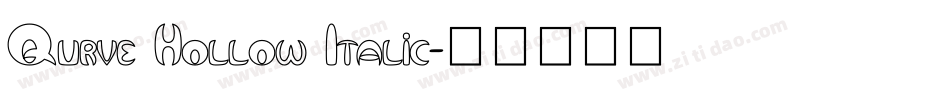 Qurve Hollow Italic字体转换